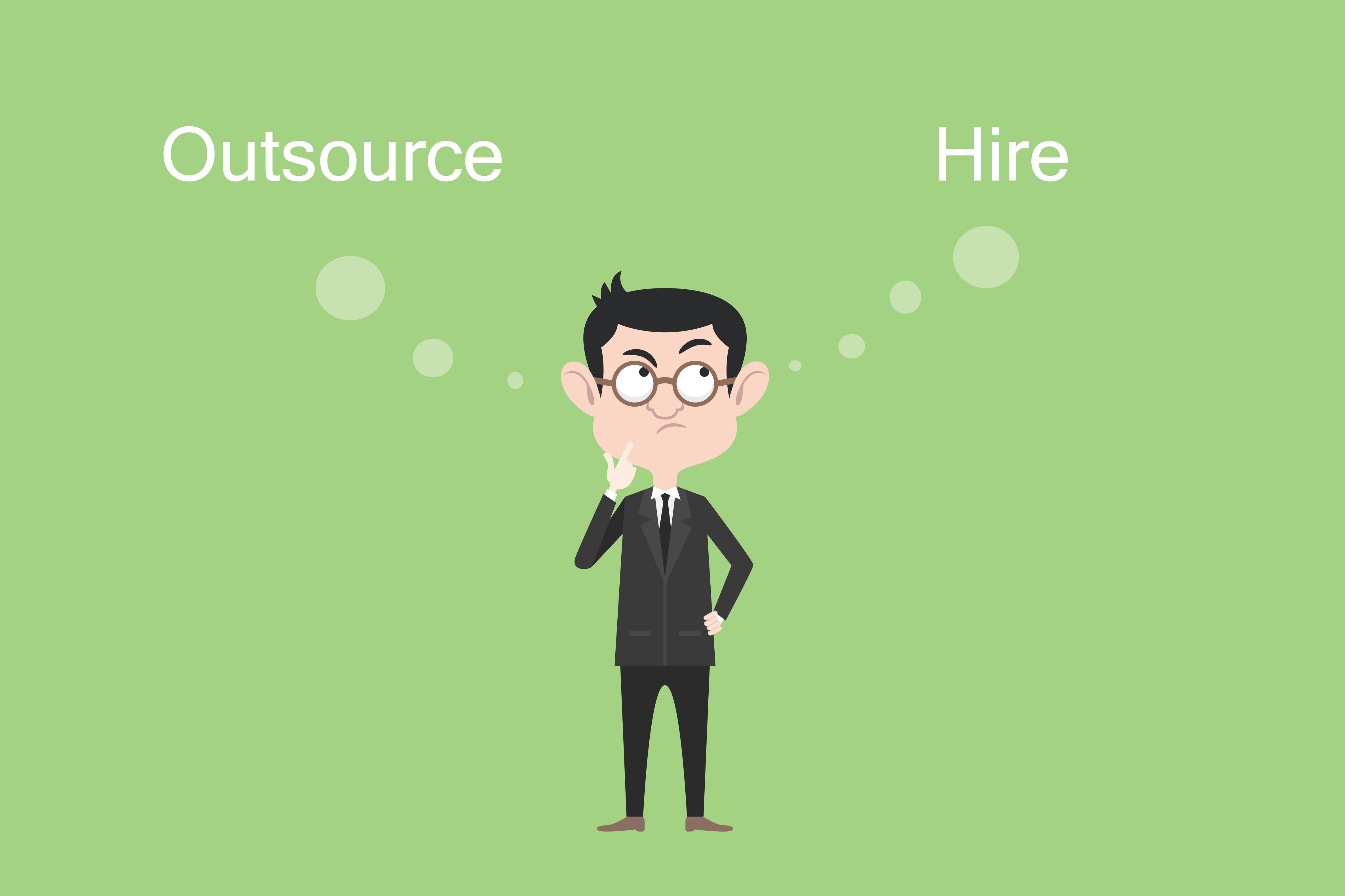 Outsource or Hire